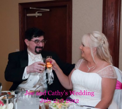 Joe & Cathy's Wedding: July 21st 2012 book cover