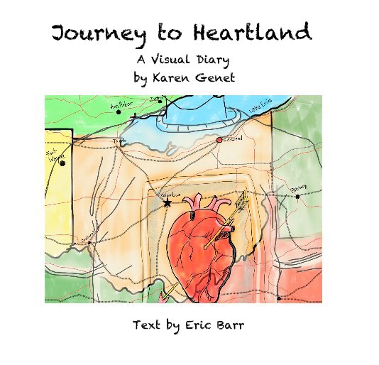 View Journey to Heartland by Karen Genet Text by Eric Barr
