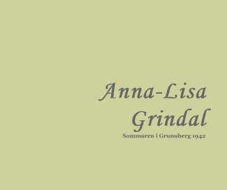 Anna-Lisa Grindal – Summer in Grunuberg 1942 book cover