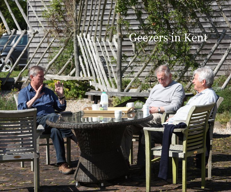 View Geezers in Kent by John Gilboy