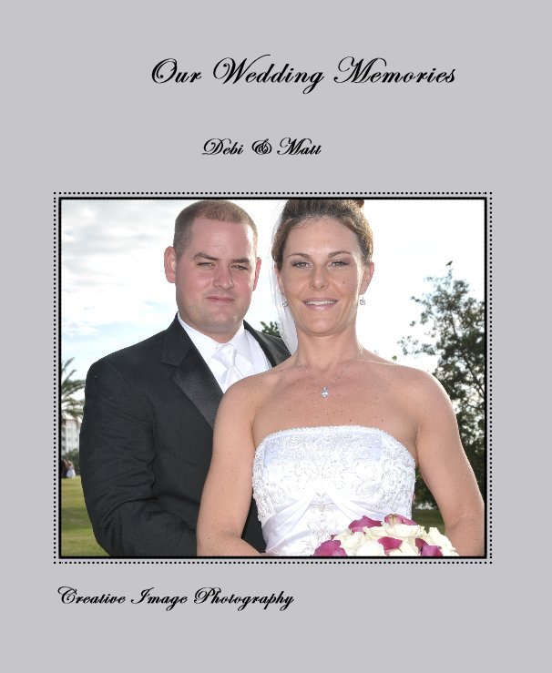 View Our Wedding Memories by Creative Image Photography