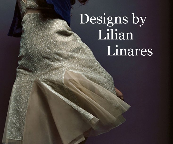 Ver Designs by Lilian Linares por Lilian Linares