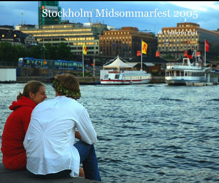 View Stockholm Midsommarfest 2005 by di Umberto Pini