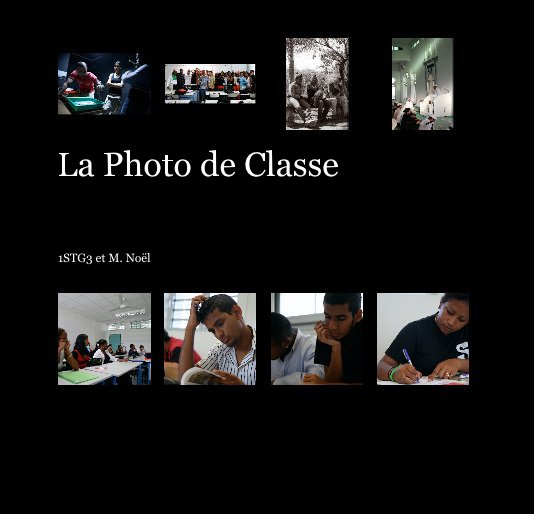 Bekijk La Photo de Classe op 1STG3 et M. Noël