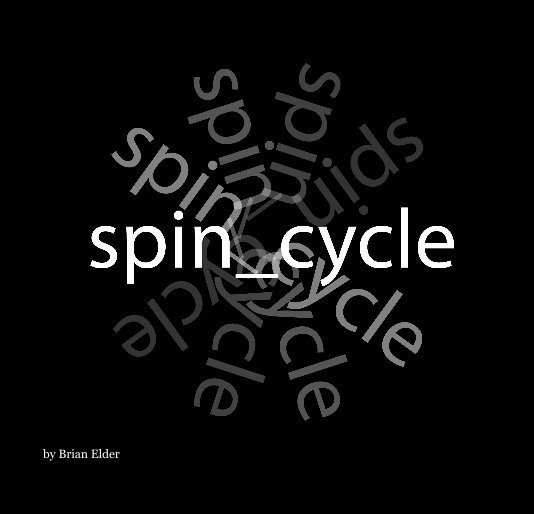 Ver Spin Cycle por Brian Elder