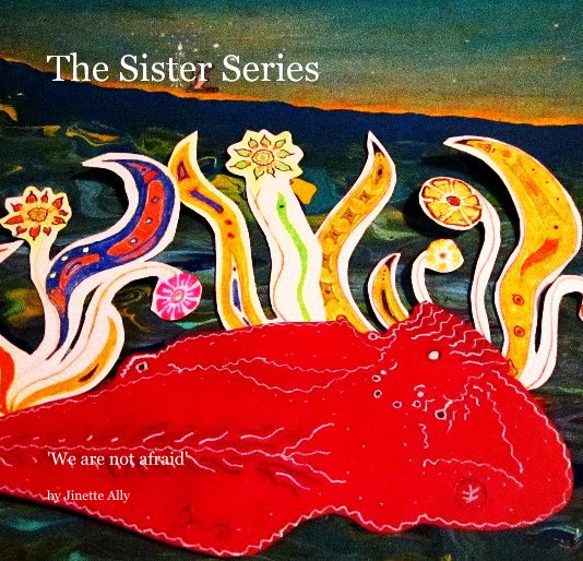 Visualizza The Sister Series di Jinette Ally