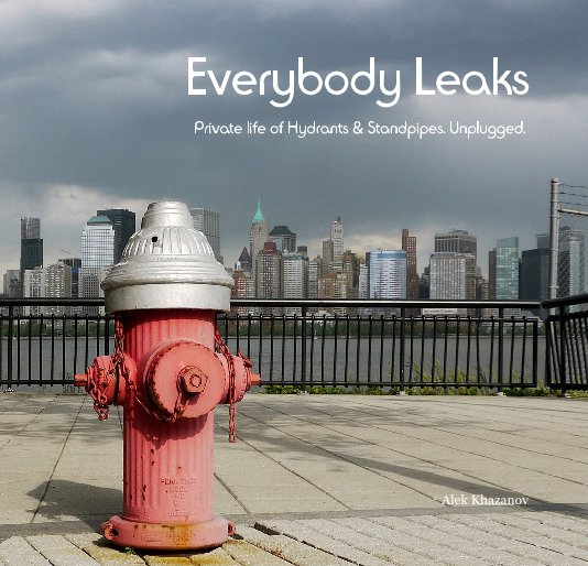 View Everybody Leaks by Alek Khazanov