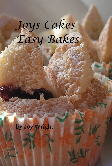 Ver Joys Cakes Easy Bakes por Joy Wright