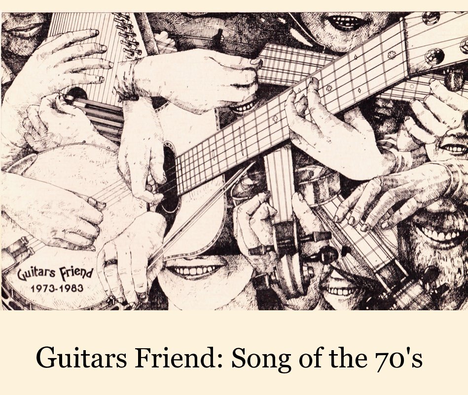 View Guitars Friend: Song of the 70's by Laury Ostrow