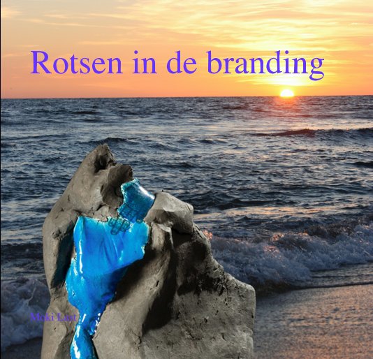 View Rotsen in de branding by Moki Last