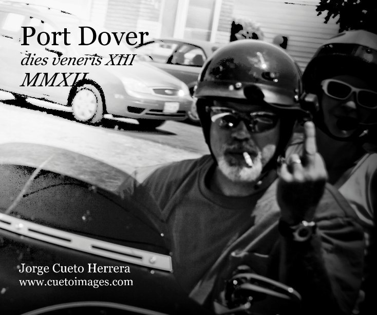 Ver Port Dover dies veneris XIII MMXII por Jorge Cueto Herrera CuetoImages