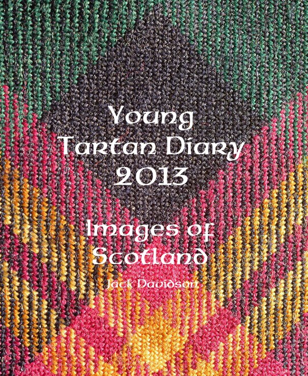 Ver Young Tartan Diary 2013 por Jack Davidson