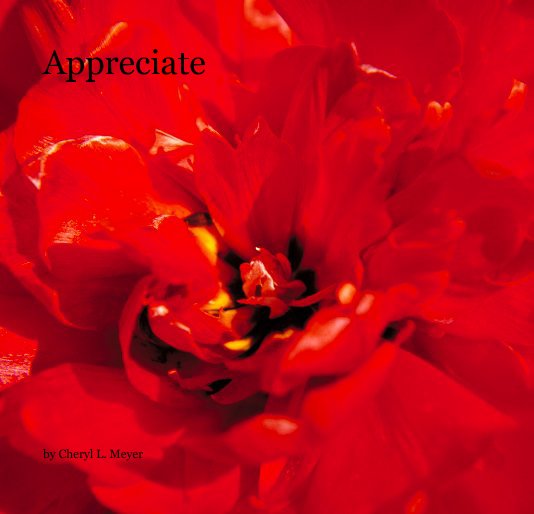 View Appreciate by Cheryl L. Meyer