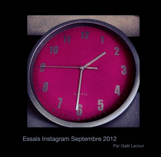 View Essais Instagram Septembre 2012 by Par Gaël Lacour