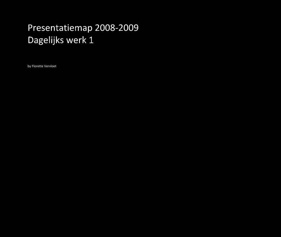 View Presentatiemap 2008-2009 Dagelijks werk 1 by Florette Vervloet