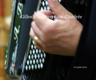 Gilles à l'anniversaire d'Andrée book cover