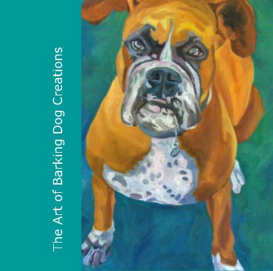 The Art of Barking Dog Creations book cover