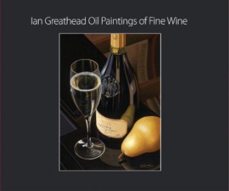 Ian Greathead Oil Paintings of Fine Wine book cover