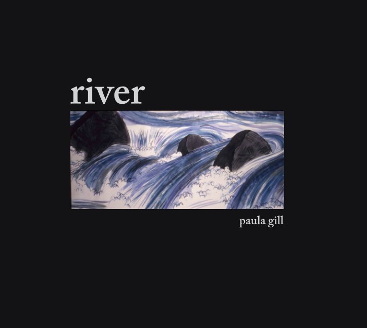 View River by Paula Gill