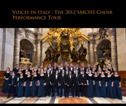 Voices in Italy : The 2012 SMCHS Choir Performance Tour book cover