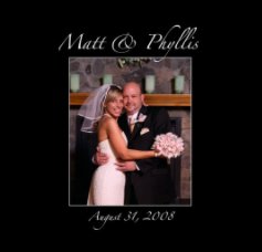 Matt & Phyllis - Aug 31, 2008 book cover