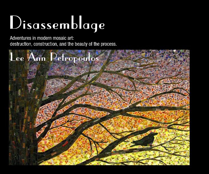 View Disassemblage by Lee Ann Petropoulos