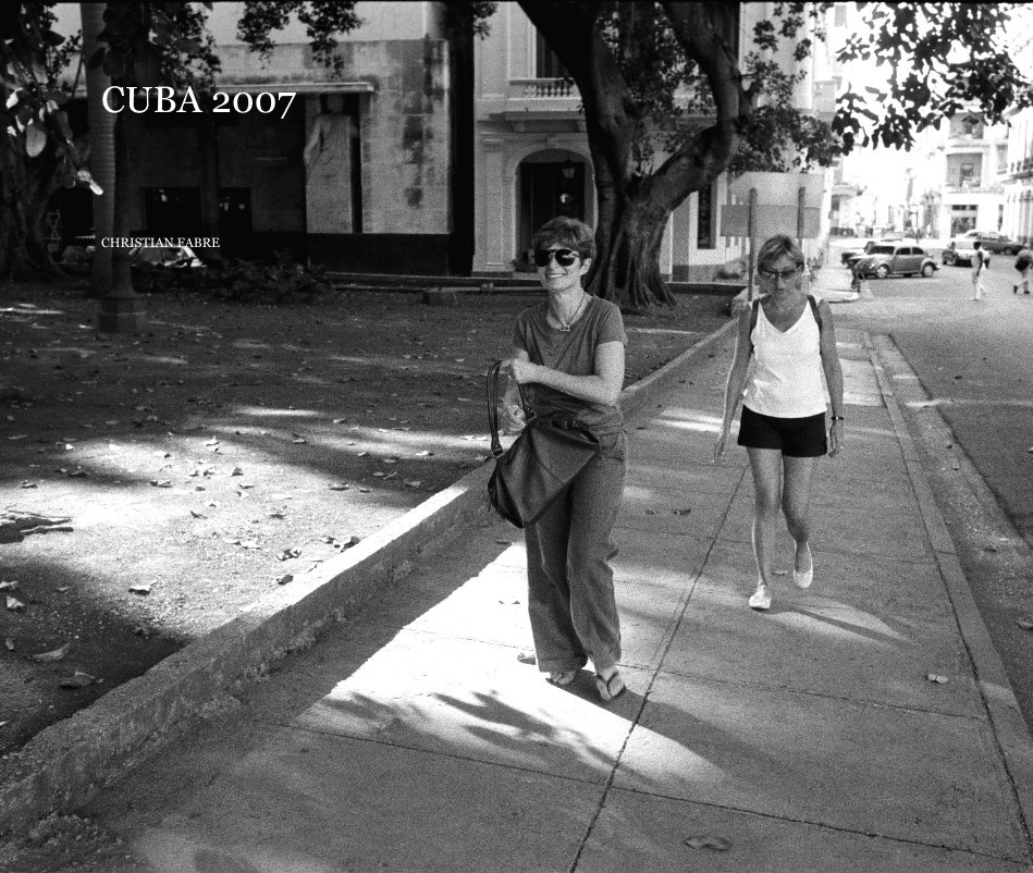 Ver CUBA 2007 por CHRISTIAN FABRE