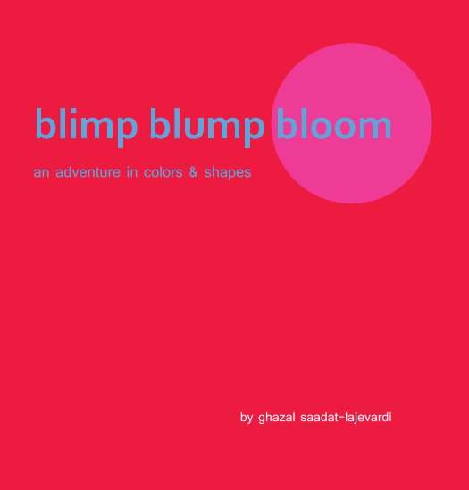 View blimp blump bloom by ghazal saadat-lajevardi