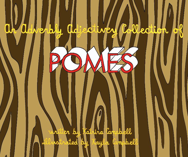 View An Adverbly Adjectivey Collection of POMES by Katrina Campbell