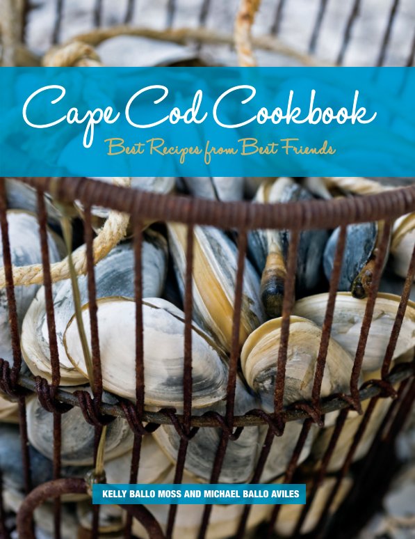Ver Cape Cod Cookbook por Kelly Moss & Michael Aviles