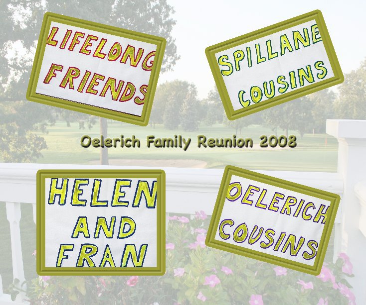View Oelerich Family Reunion 2008 by Kate Oelerich