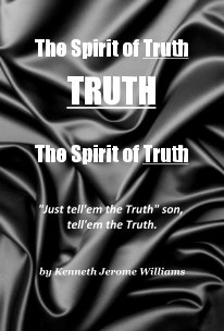 The Spirit of Truth -2013 Edition book cover