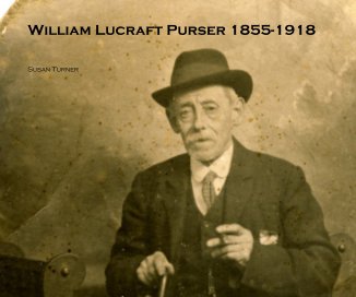 William Lucraft Purser 1855-1918 book cover
