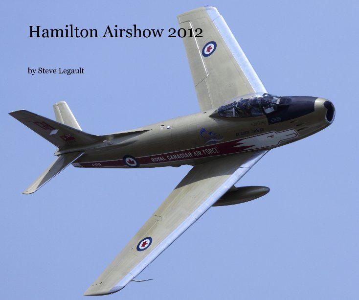 View Hamilton Airshow 2012 by Steve Legault