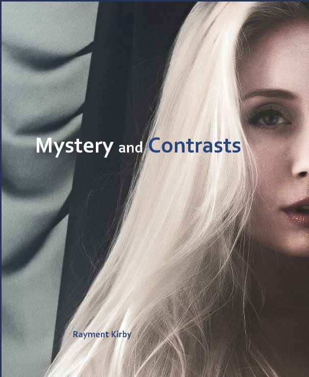 Mystery and Contrasts nach Rayment Kirby anzeigen