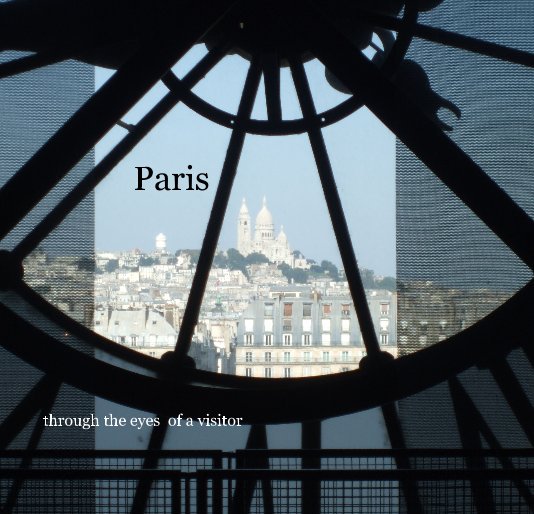 View Paris by Bronwyn Wood