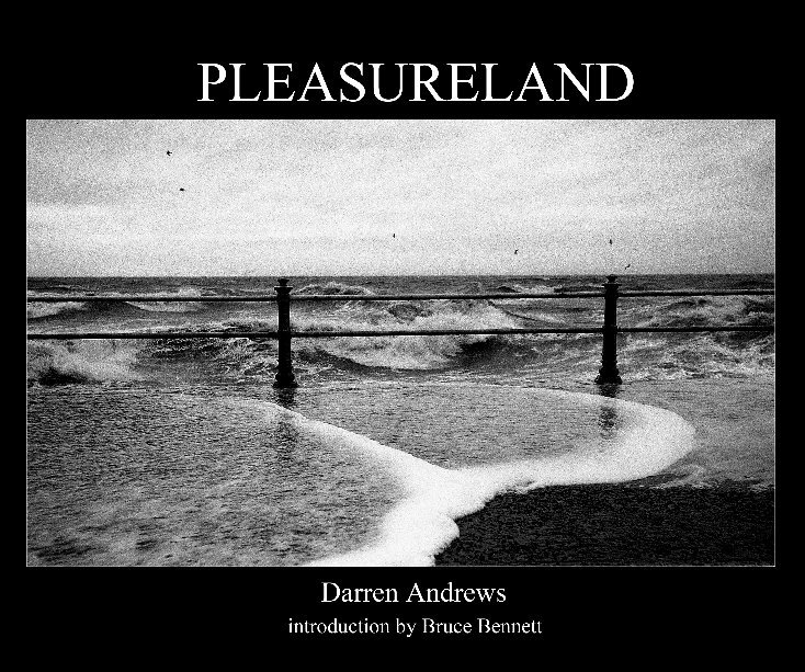 View Pleasureland by Darren Andrews.