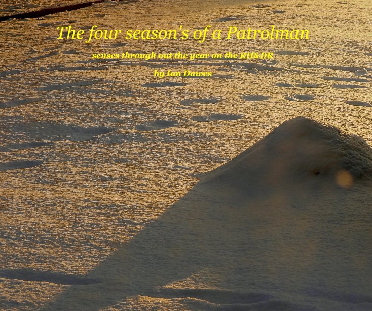 View The four season's of a Patrolman by Ian Dawes