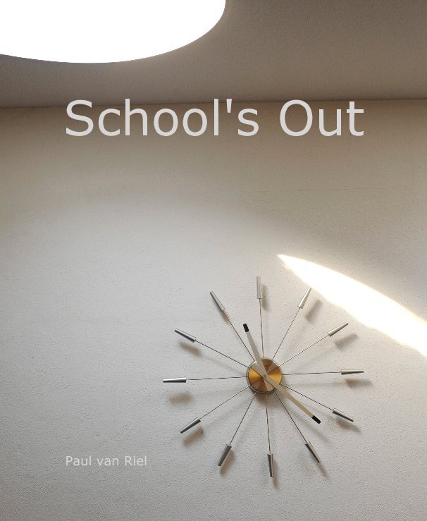 Ver School's Out por Paul van Riel