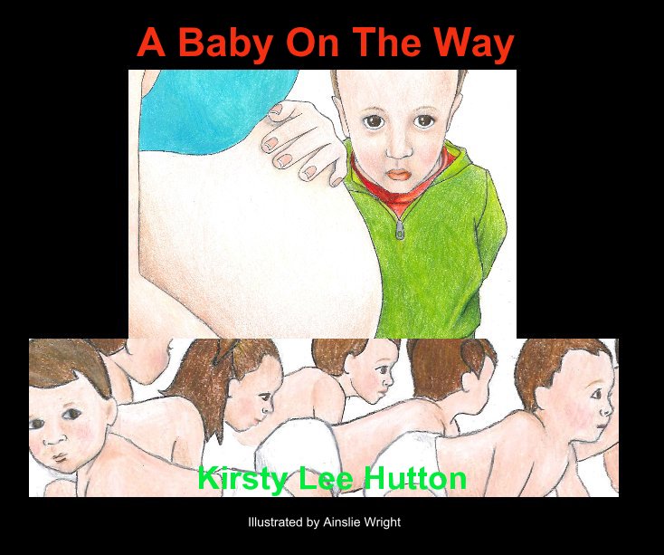 Ver A Baby On The Way por Kirsty Lee Hutton