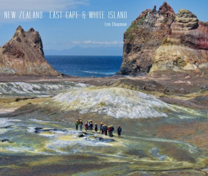 NEW ZEALAND- EAST CAPE & WHITE ISLAND book cover