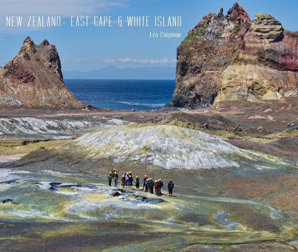 View NEW ZEALAND- EAST CAPE & WHITE ISLAND by Len Chapman