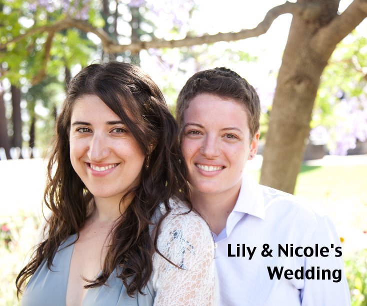 View Lily & Nicole's Wedding by mollydee