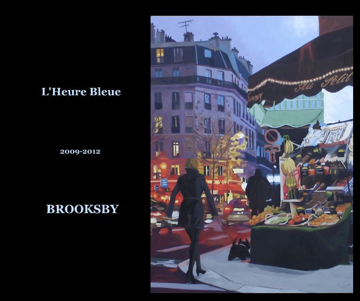 View L'Heure Bleue by BROOKSBY