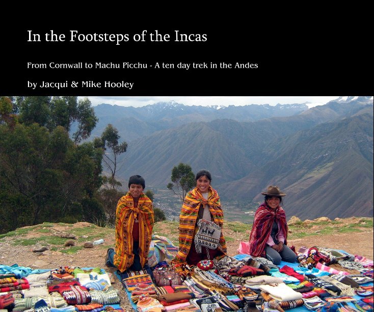 Ver In the Footsteps of the Incas por Jacqui and Mike Hooley