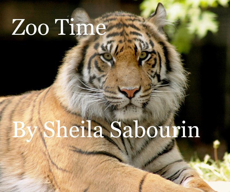 View Zoo Time By Sheila Sabourin by shutterbug65