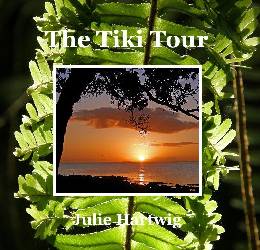View The Tiki Tour by Julie Hartwig