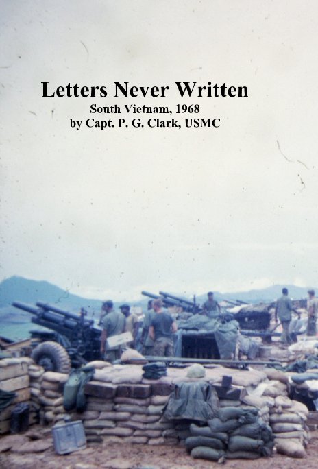 Bekijk Letters Never Written op Capt. P. G. Clark, USMC