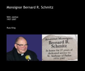 Monsignor Bernard R. Schmitz book cover