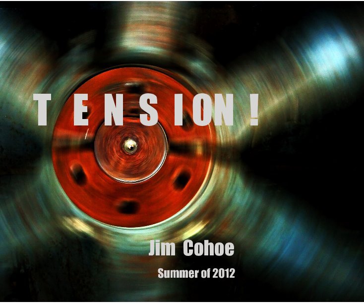 View T E N S I ON ! by Jim Cohoe